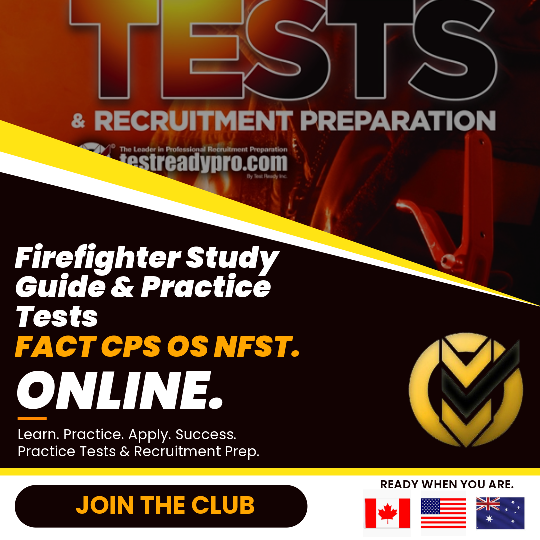 Practice Firefighter Tests, Canada, Ontario, Alberta, Volunteer Firefighter Test, Stage One – Firefighter Aptitude and Character Test, Firefighter Aptitude and Character Test™ (FACT™) is used for the entry-level firefighter recruitment process, Firefighter Aptitude Tests FACT,(OFAI), CPS, National Fire Select Test, NFST, OS, United States Firefighter Exams Online Practice Tests